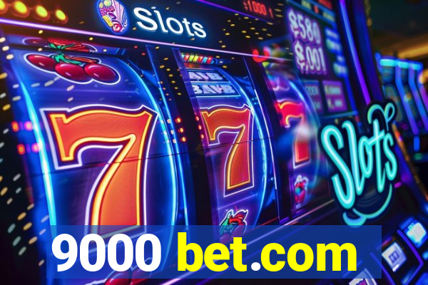 9000 bet.com